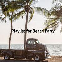 Playlist for Beach Party