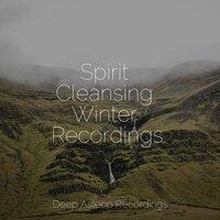 Spirit Cleansing Winter Recordings