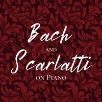 Bach and Scarlatti on Piano