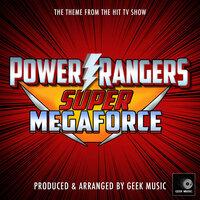 Power Rangers Super Megaforce  Main Theme (From "Power Rangers Super Megaforce")