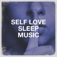 Self Love Sleep Music