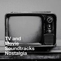 TV and Movie Soundtracks Nostalgia