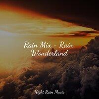 Rain Mix - Rain Wonderland