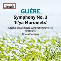 Glière: Symphony No. 3 in B Minor, Op. 42 "Ilya Muromets"