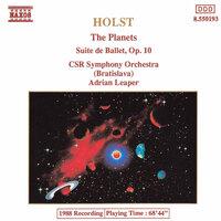 Holst: Planets (The) / Suite De Ballet, Op. 10