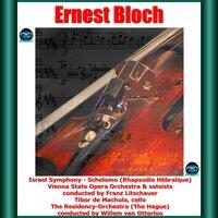 Bloch: Israel Symphony, Schelomo (Rhapsodie Hébraïque)