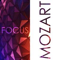 Focus - Music for Concentration: Mozart