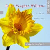 Ralph Vaughan Williams: A Cappella Choral Works