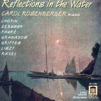 Piano Recital: Rosenberger, Carol - Liszt, F. / Griffes, C.  Ravel, M. / Debussy, C. / Chopin, F. / Granados, E.