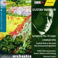 Mahler: Symphony No.  1 in D Major / Ives: Central Park in the Dark