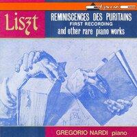 Liszt: Reminiscences Des Puritains De Bellini and Other Rare Piano Works