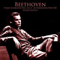 Beethoven Piano Concerto No. 2 & 3 - 32 Variations WoO 80 - Plays Glenn Gould