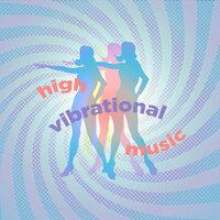 high vibrational music