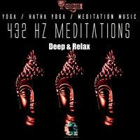 432hz Meditations: Deep & Relax