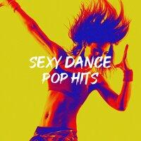 Sexy Dance Pop Hits