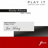 Play It - Study-Album for Violin; Jiri Mokrý, Violin Concertino in G Major / G-Dur