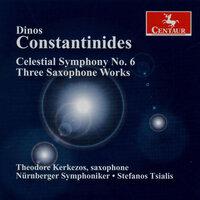 Constantinides, D.: Celestial Symphony No. 6 / Midnight Fantasy Ii / Alto Saxophone Concerto No. 3 / Homage