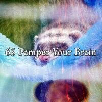 65 Pamper Your Brain