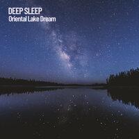 Deep Sleep: Oriental Lake Dream