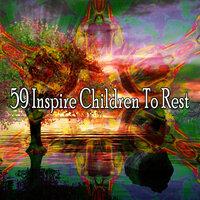 59 Inspire Children to Rest