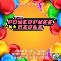 The Powerpuff Girls Main Theme (From "The Powerpuff Girls")