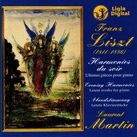 Liszt: Harmonies du soir (Ultimes pièces pour piano)