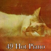 49 Hot Piano