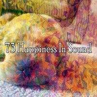 73 Happiness in Sound