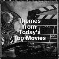 Themes from Today's Top Movies