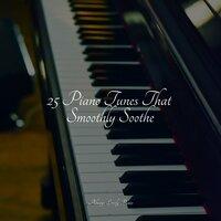 25 Piano Tunes That Smoothly Soothe