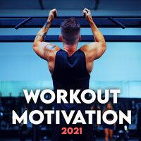 WORKOUT MOTIVATION 2021 - Work Out!