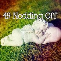 49 Nodding Off