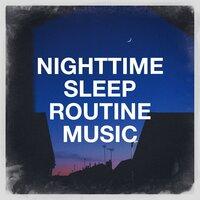 Nighttime Sleep Routine Music