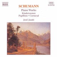 Schumann, R.: Kinderszenen / Papillons / Carnaval