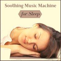 Soothing Music Machine for Sleep