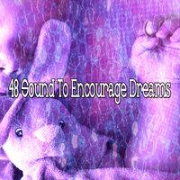 48 Sound to Encourage Dreams