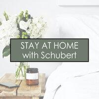Stay at Home with Schubert