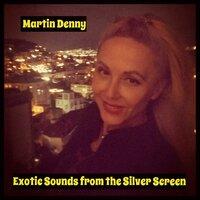 Exotic Sounds from the Silver Screen