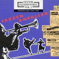 Svensk jazzhistoria vol. 5 (1943-1947) - Jazzen anfaller