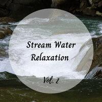 Stream Water Relaxation Vol. 2