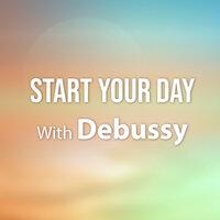 Start Your Day With Debussy