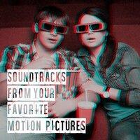 Soundtracks from Your Favorite Motion Pictures