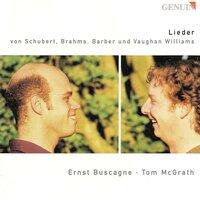 Buscagne, Ernst: Lieder von Schubert, Brahms, Barber und Vaughan Williams