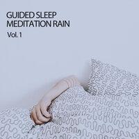 Guided Sleep Meditation Rain Vol. 1