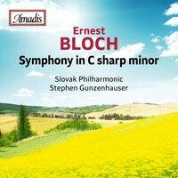 Bloch: Symphony in C-Sharp Minor, B. 29