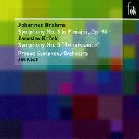 Brahms: Symphony No. 3 - Krecek: Symphony No. 5, 'Renaissance'