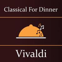 Classical for Dinner: Vivaldi