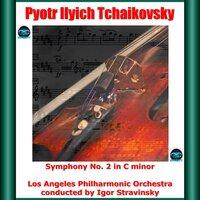 Tchaikovsky: Symphony No. 2 in C minor, Op. 17, "Little Russian"