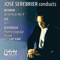 José Serebrier Conducts Mennin • Serebrier • Lee