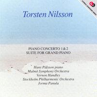 Nilsson: Piano Concerto No. 1 / Concerto for Piano, Winds and Percussion / Piano Suite, Op. 121